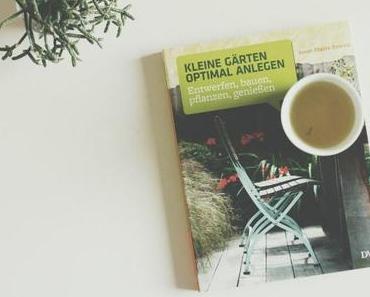BookLOVE: "Kleine Gärten optimal anlegen" von Anne-Marie Powell