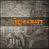E-Craft - Re-Arrested