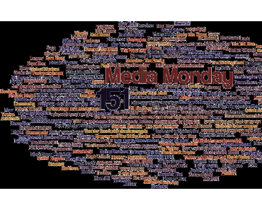Media Monday #151