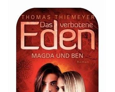 Rezension Thomas Thiemeyer: Das verbotene Eden 03 - Magda und Ben