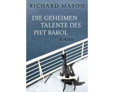 Leserrezension zu "Die geheimen Talente des Piet Chabrol" von Richard Mason