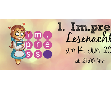 [Lesenacht] 1. große Im.press Lesenacht am 14.07.2014