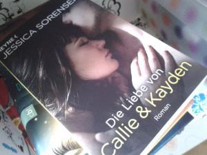 Um die Liebe perfekt zu machen: Die Liebe von Callie und Kayden