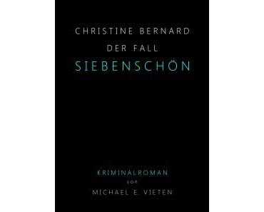 [Rezension] Christine Bernard – Der Fall Siebenschön von Michael E. Vieten