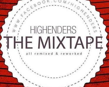 HIGHENDERS – THE MIXTAPE (all remixed and reworked) [free download]