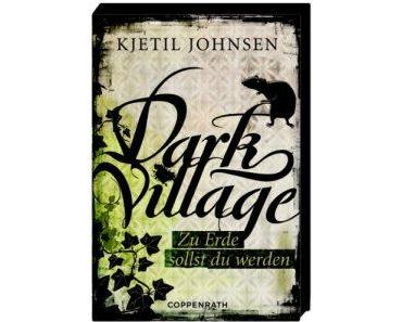 Dark Village – Zu Erde sollst du werden – Rezension