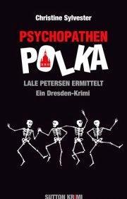 "Psychopathenpolka" von Christine Sylvester