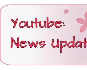 Youtube: News Update!