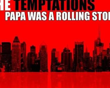 Temptations – Papa Was A Rolling Stone (unreleased Tom Moulton Mix – 17min!)