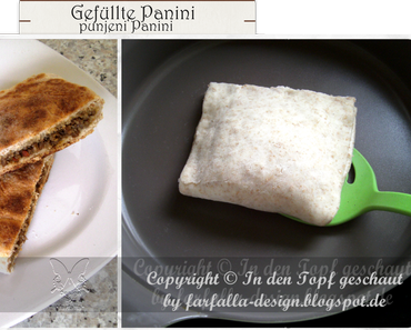 In den Topf geschaut * gefüllte Panini... punjeni Panini