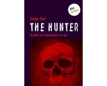 The Hunter 01-06 von Katja Piel