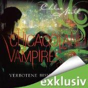 Verbotene Bisse – Chicagoland Vampires von Chloe Neill