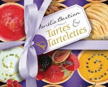 Rezension: Aurélie Bastian I Tartes und Tartelettes
