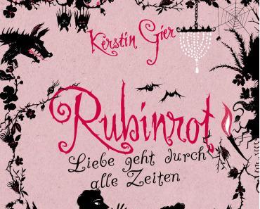 Rezension – Kerstin Gier: Rubinrot. Liebe geht durch alle Zeiten