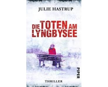 Preview: Die Toten am Lyngbysee von Julie Hastrup