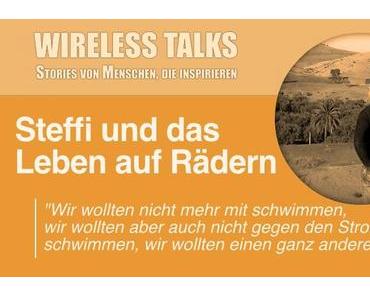 Wireless Talk #3: Steffi über das bunte Leben im ausgebauten LKW