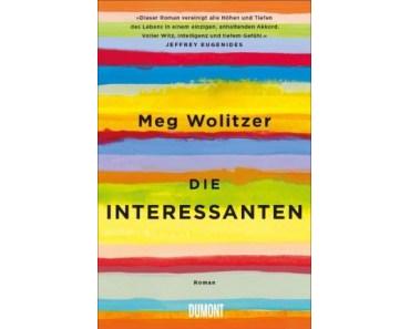 Rezension: Meg Wolitzer – Die Interessanten (DuMont, 2014 [2013])
