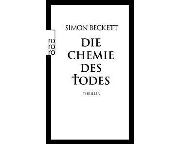 [Rezi] Simon Beckett – David Hunter I: Die Chemie des Todes