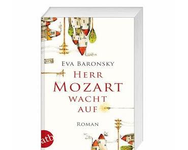 Herr Mozart wacht auf – Eva Baronsky