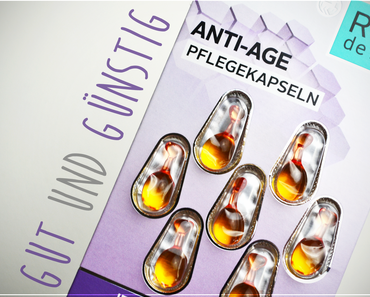 Gut und günstig – Rival de Loop Anti-Age Kapseln