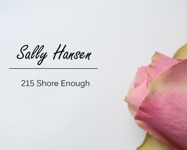 Nagellack im Test: Sally Hansen  Complete Salon Manicure … 215 Shore Enough NEW!