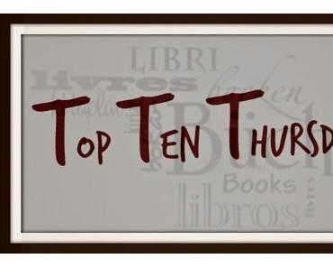 TTT - Top Ten Thursday #182