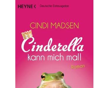 Rezension: Cinderella kann mich mal von Cindi Madsen