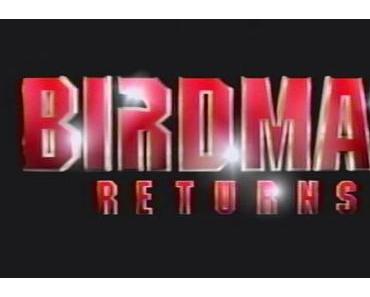 Trailer: Birdman Returns