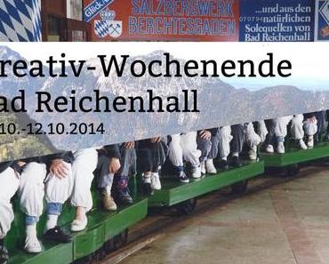 1. Kreativ-Wochenende in Bad Reichenhall