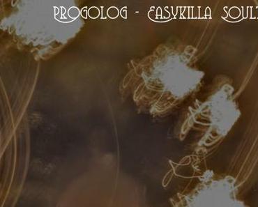 Adventskalender 2014 – Tag 10: Progolog – Easykilla Soultrip
