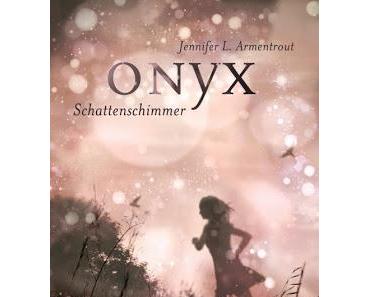 Jennifer L. Armentrout - Onyx. Schattenschimmer (Lux #2)