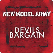 New Model Army - Devils Bargain