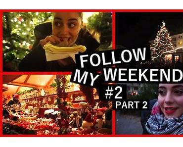 FOLLOW MY WEEKEND | Weihnachtsmarkt, Mahnung, ...