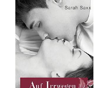 Sarah Saxx – Auf Irrwege zu dir (E-Book)