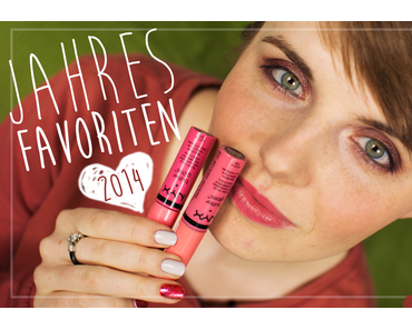 Jahresfavoriten 2014 – Beauty