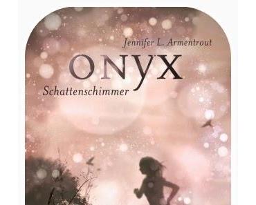 Rezension Jennifer L. Armentrout: Obsidian 02 - Onyx Schattenschimmer