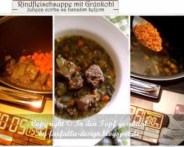 In den Topf geschaut * Rindfleischsuppe mit Grünkohl... Juneća čorba sa lisnatim keljom