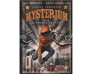 [Rezension] „Mysterium – Der schwarze Drache“, Julian Sedgwick (Aladin)