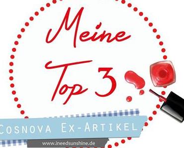 [Blogparade] Meine Top 3 Cosnova Ex - Artikel
