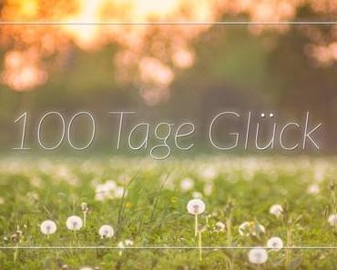 100 Tage Glück