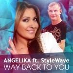 Angelika feat. Stylewave - Way Back To You