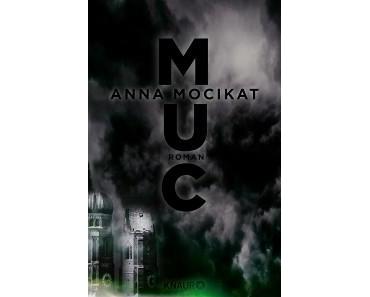 [Rezension] MUC von Anna Mocikat