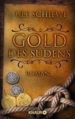 Gold des Südens - Ulf Schiewe