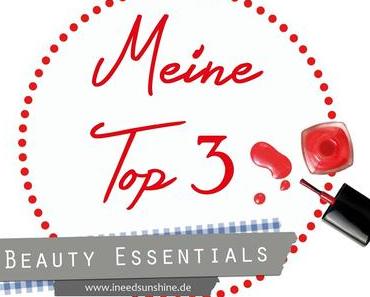 Blogparade | Meine Top 3 Beauty Essentials