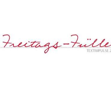Freitags-Füller #306