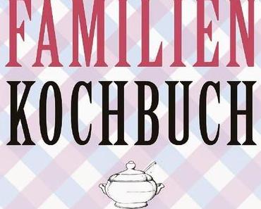 Rezension: Das große Familien Kochbuch von Julia Hofer