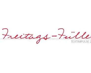 Freitagsfüller #308