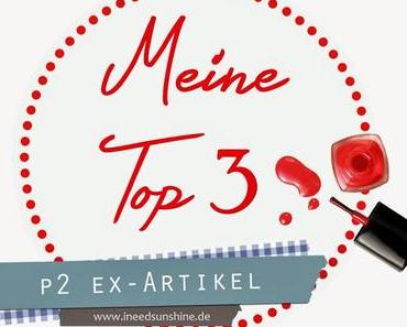 Top 3 p2 Ex-Artikel ♥