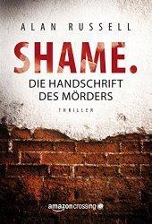 Exklusiver Thriller für Kindle: “Shame – die Handschrift des Mörders” nur 2,49 €!