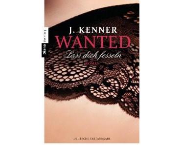 Kenner, J.: Wanted 2 – Lass dich fesseln